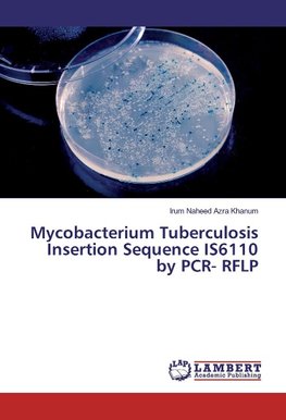 Mycobacterium Tuberculosis Insertion Sequence IS6110 by PCR- RFLP