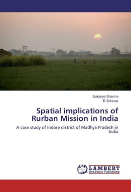 Spatial implications of Rurban Mission in India