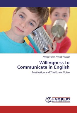 Willingness to Communicate in English