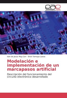 Modelación e implementación de un marcapasos artificial