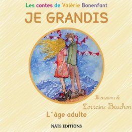 JE GRANDIS L'âge adulte