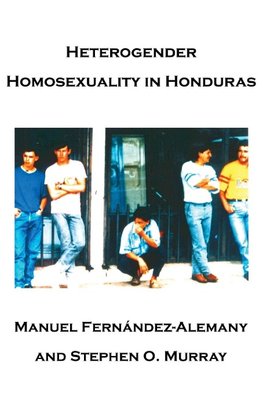 Heterogender Homosexuality in Honduras