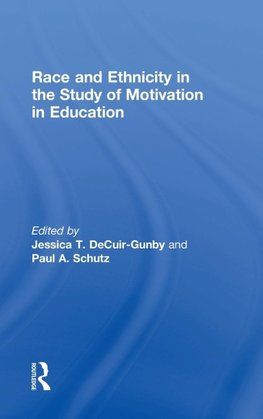 Race and Ethnicity in the Study of Motivation in Education