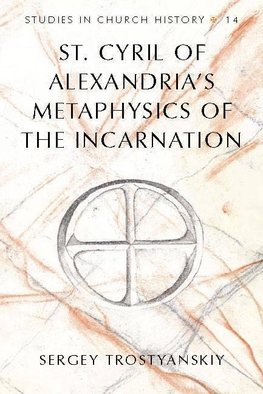 St. Cyril of Alexandria's Metaphysics of the Incarnation