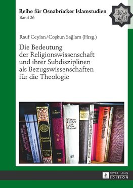 Die Bedeutung der Religionswissenschaft und ihrer Subdisziplinen als Bezugswissenschaften für die Theologie