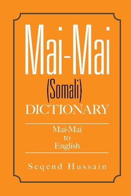 Mai-Mai (Somali) Dictionary