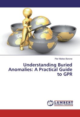 Understanding Buried Anomalies: A Practical Guide to GPR