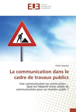 La communication dans le cadre de travaux publics