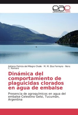 Dinámica del comportamiento de plaguicidas clorados en agua de embalse