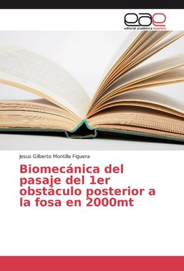 Biomecánica del pasaje del 1er obstáculo posterior a la fosa en 2000mt