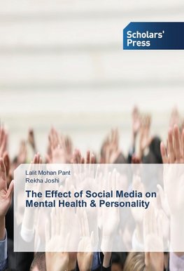 The Effect of Social Media on Mental Health & Personality