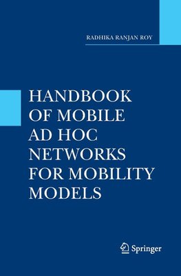 Handbook of Mobile Ad Hoc Networks for Mobility Models