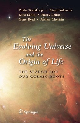 The Evolving Universe and the Origin of Life