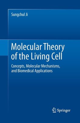 Molecular Theory of the Living Cell