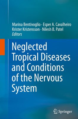 Neglected Tropical Diseases and Conditions of the Nervous System