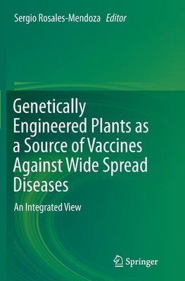 Genetically Engineered Plants as a Source of Vaccines Against Wide Spread Diseases