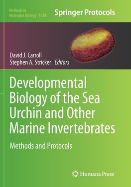 Developmental Biology of the Sea Urchin and Other Marine Invertebrates