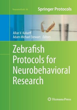 Zebrafish Protocols for Neurobehavioral Research