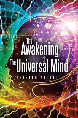 The Awakening of The Universal Mind