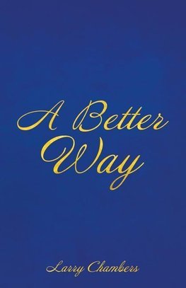 A Better Way