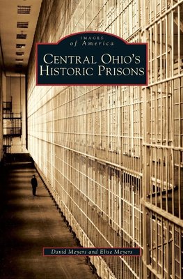 Central Ohio's Historic Prisons