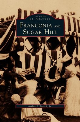 Franconia and Sugar Hill