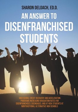 An Answer to Disenfranchised Students