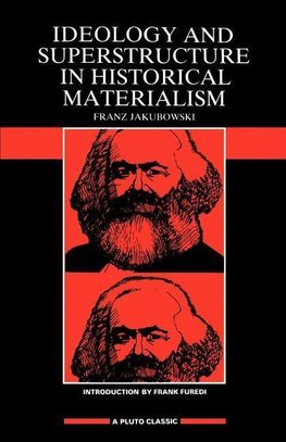 Ideology & Superstructure in Historical Materialism