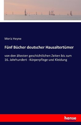 Fünf Bücher deutscher Hausaltertümer