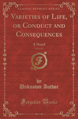 Author, U: Varieties of Life, or Conduct and Consequences, V