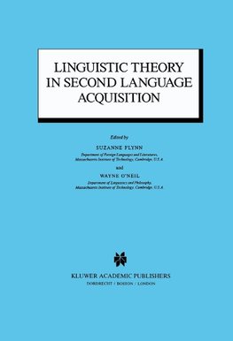 Linguistic Theory in Second Language Acquisition