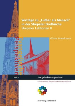 Vorträge zu Luther als Mensch in der Stiepeler Dorfkirche