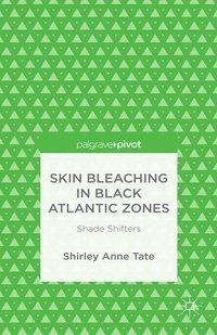 SKIN BLEACHING IN BLACK ATLANT