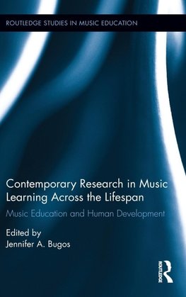 Contemporary Research in Music Learning Across the Lifespan