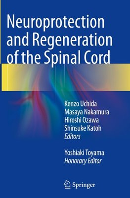 Neuroprotection and Regeneration of the Spinal Cord