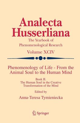 Phenomenology of Life - From the Animal Soul to the Human Mind