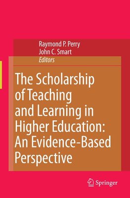 The Scholarship of Teaching and Learning in Higher Education: An Evidence-Based Perspective