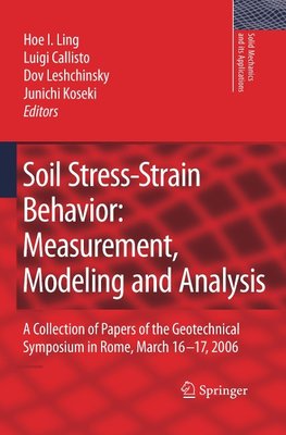 Soil Stress-Strain Behavior: Measurement, Modeling and Analysis