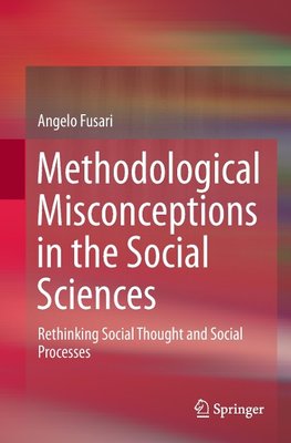 Methodological Misconceptions in the Social Sciences