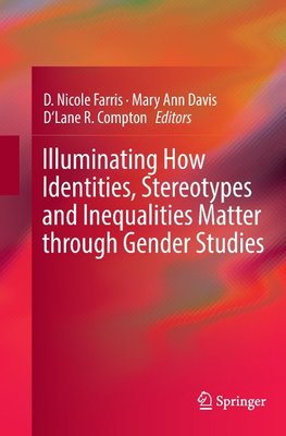 Illuminating How Identities, Stereotypes and Inequalities Matter through Gender Studies