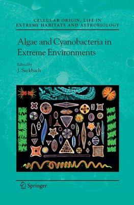 Algae and Cyanobacteria in Extreme Environments