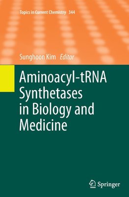 Aminoacyl-tRNA Synthetases in Biology and Medicine