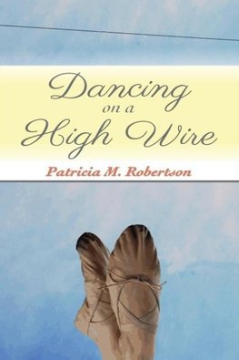 Dancing on a High Wire