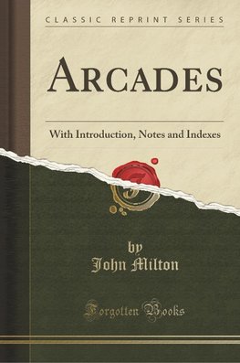 Milton, J: Arcades