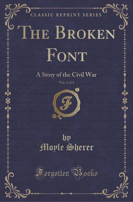 Sherer, M: Broken Font, Vol. 2 of 2