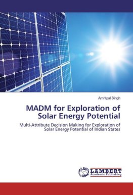 MADM for Exploration of Solar Energy Potential