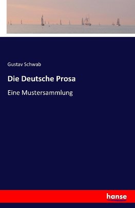 Die Deutsche Prosa