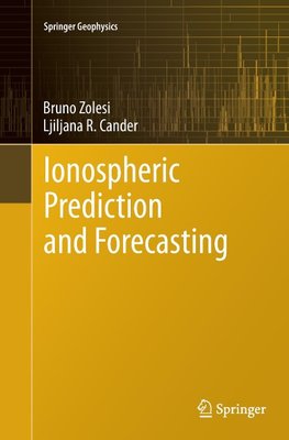 Ionospheric Prediction and Forecasting