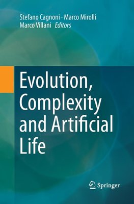 Evolution, Complexity and Artificial Life