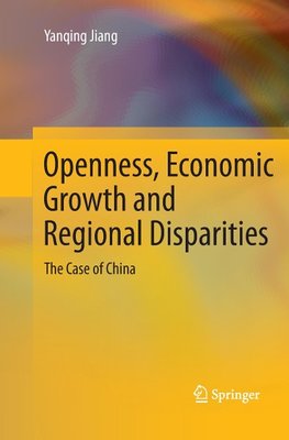 Openness, Economic Growth and Regional Disparities